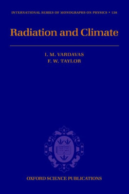 Radiation and Climate (International Series of Monograp - HardBack NEW Vardavas,