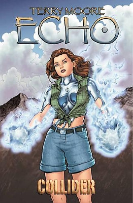 Terry Moores Echo: Band 4: Collider von Terry Moore - neues Exemplar - 9781892597441