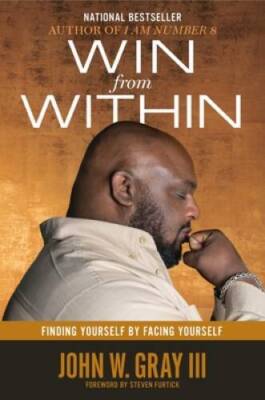 Win from Within: Finding Yourself by Facing Yourself - Hardcover - GOOD