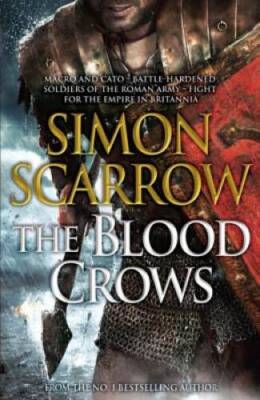 The Blood Crows - Hardcover By Simon Scarrow - GOOD