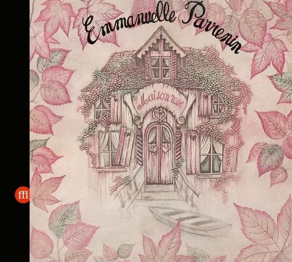 Emmanuelle Parrenin Maison Rose (CD)