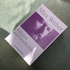 Max Weber — Religion und Gesellschaft