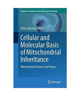 Cellular and Molecular Basis of Mitochondrial Inheritance: Mitochondrial Disease