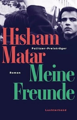 Meine Freunde: Roman - Pulitzer Preisträger Buch Luchterhand Literaturverlag