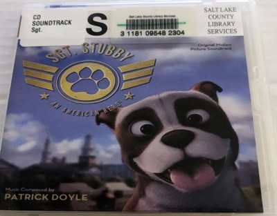 Sgt. Stubby: an American Hero (Original Soundtrack) by Doyle, Patrick (CD, 2018)