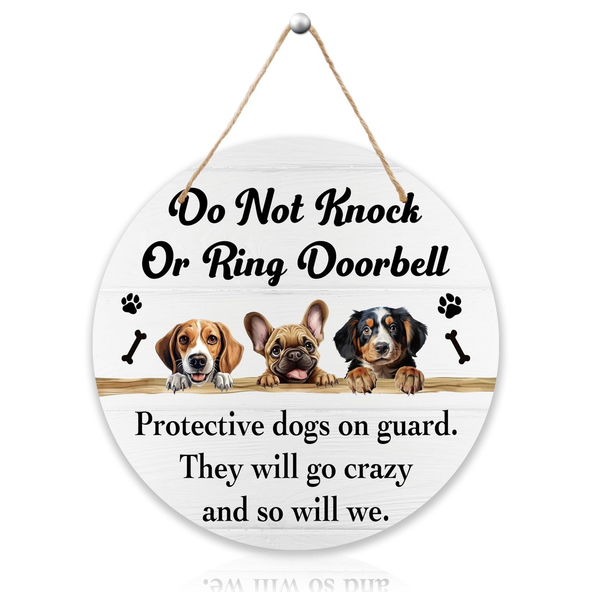 Please Do Not Knock Or Ring Doorbell Hanging Sign, Funny Dog Wooden Round 