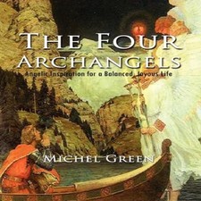 The Four Archangels Michel Green Paperback Author Solutions Inc