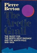 Arctic Grail, Berton, Pierre