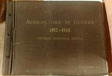 Agriculture of War 1917 - 1918 Società Agricola Cella Photo Album, Puglia