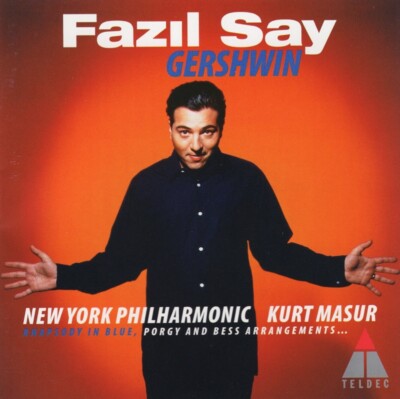 CD Fazil Say - Gershwin Rhapsody in Blue, Porgy and Bess Arrangements - Teldec