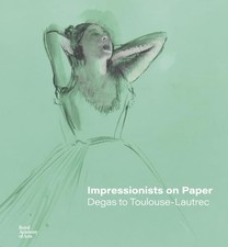 IMPRESSIONISTS ON PAPER by Ann Dumas Hardback Self Help Business