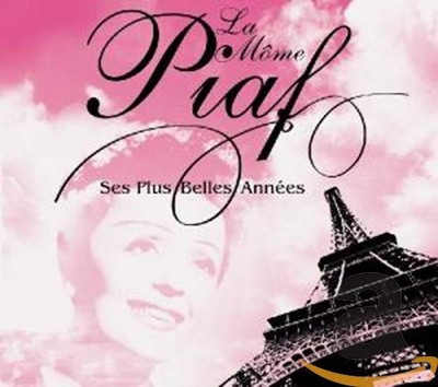 Édith Piaf La Mome Piaf: Ses Plus Belles (CD)