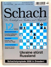 SCHACH 12/2004 Deutsche Schachzeitung - Ukraine stürzt Russland