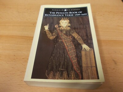 The Penguin Book of Renaissance Verse: 1509-1659, Penguin Paperback 1992