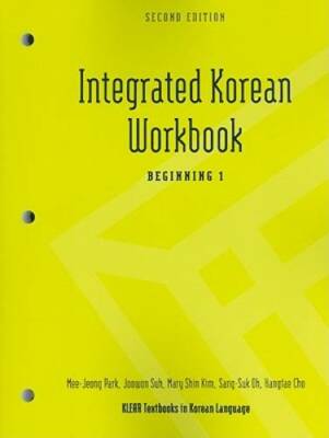 Integrated Korean Workbook: Beginning 1, 2nd Edition (Klear Textbooks in  - GOOD