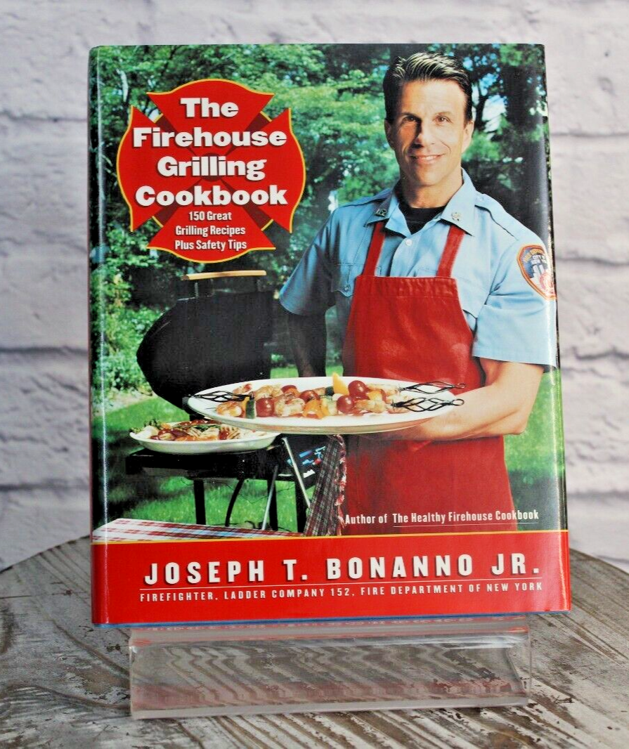 The Firehouse Grilling Cookbook 150 Great Grilling Recipes Plus Safety  Tips by