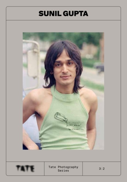 Tate Photography: Sunil Gupta (Paperback Book)