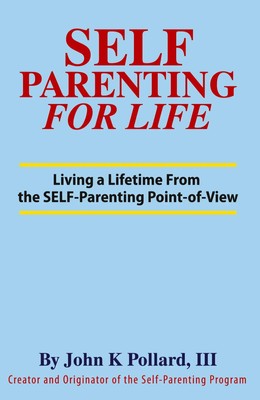 John K Pollard | SELF-Parenting For Life | Taschenbuch | Englisch (2020)