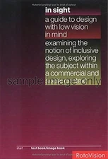 In Sight: Guide to Design with Low Vision in Mind by Michael Evamy, Lucienne Ro