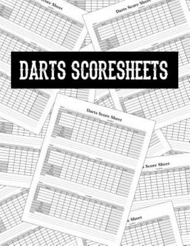 Darts Score Sheets: Score Cards for Dart Players Scoring Pad Notebook Score...
