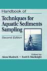 Handbook of Techniques for Aquatic Sediments Sampling by Scott D. MacKnight, Alena Mudroch (Hardback, 1994)