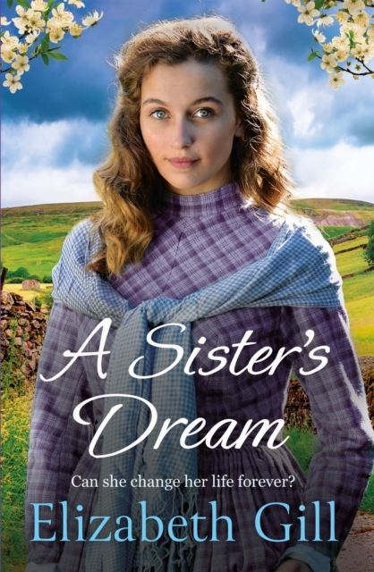A Sister's Dream by Elizabeth Gill Hardback