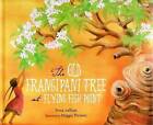 The Old Frangipani Tree at Flying Fish Point by Trina Saffioti (Hardback, 2008)