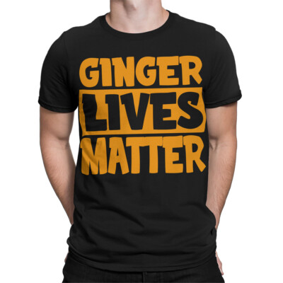 Ginger Lives Matter Spaß Komödie lustiger Witz Neuheit Geschenk Herren T-Shirts Top #TA-56