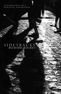 Sidetracks by Holmes, Richard 0006548431 FREE Shipping
