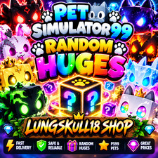  Random Huge 5x - 200x huges PS99 PET SIMULA...