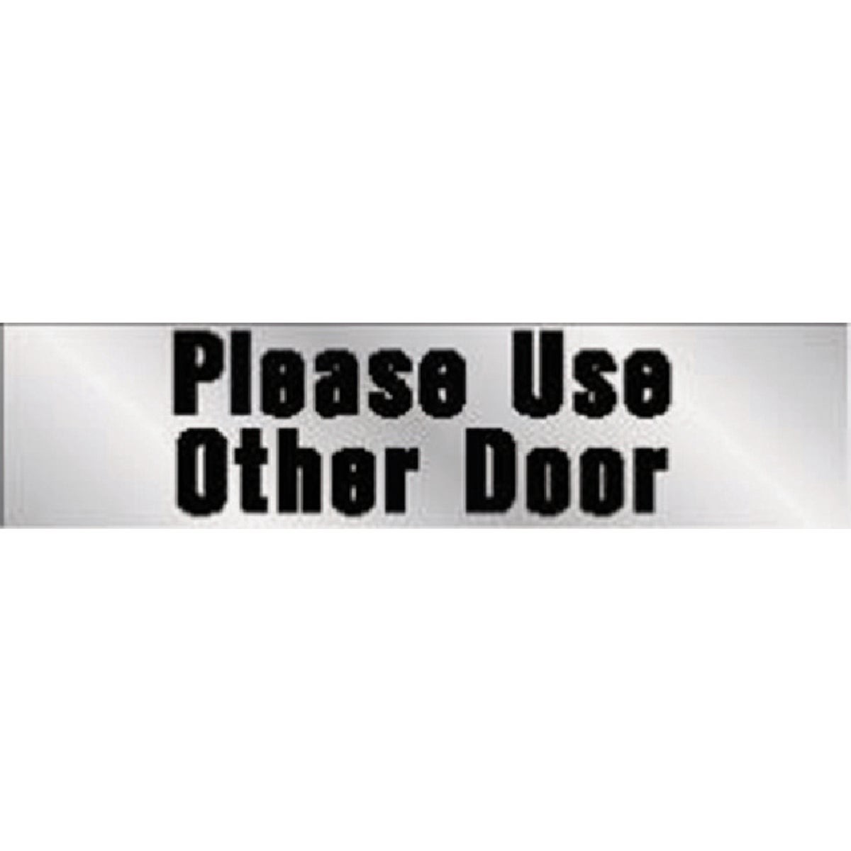 Hy-Ko 2x8 Please Use Other Door Sign 460 2 in x 8 in Vinyl Black 084100000603