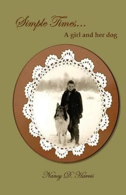 Simple Times, A Girl and her Dog by Nancy D. Harris (English) Paperback Book