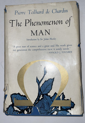 The Phenomenon of Man Pierre Teilhard de Chardin Harper & Brothers 1959 HC/DJ
