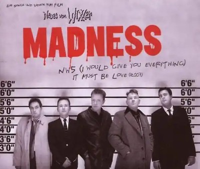 Madness - Nw5 (I Would Give You Everything)