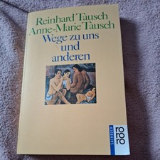 Wege zu uns und anderen von Reinhard Tausch | Buch | Zustand gut