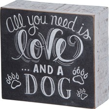 All You Need is Love ... and a Dog Box Sign Primitives by Kathy 4.5" x 4.25"