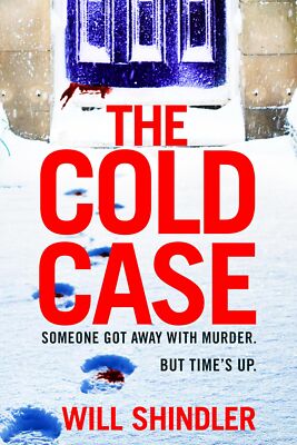 The Cold Case: A totally gripping crime thriller with a killer t