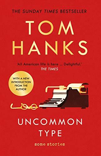 Uncommon Type: Some Stories-Tom Hanks, 9781786091338