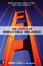 The Church of Irresistible Influence: Bridge-Building Stories to Hel - VERY GOOD