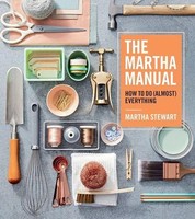 The Martha Manual | How To Do (Almost) Everything | Martha Stewart | Buch | 2019