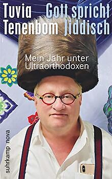 Gott spricht Jiddisch: Mein Jahr unter Ultraorthodoxen |... | Buch | Zustand gut