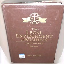 The Legal Environment of Business : Text and Cases Tenth Edition Cross Like NEW 