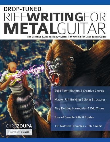 Chris Zoupa Joseph Alexande Drop-Tuned Riff Writing for Metal Guita (Tascabile)