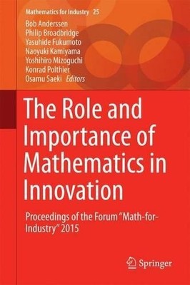 The Role and Importance of Mathematics in Innovation - 9789811009617