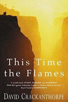 This Time the Flames von Crackanthorpe, David | Buch | Zustand gut
