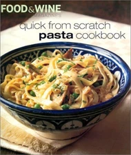 Quick From Scratch Pasta Cookbook - Paperback - VERY GOOD