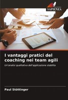 Paul StöTtinger | I Vantaggi Pratici Del Coaching Nei Team Agili | Taschenbuch