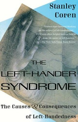 #ad The Left Hander Syndrome: The Causes and Consequences of Lef VERY GOOD $4.77