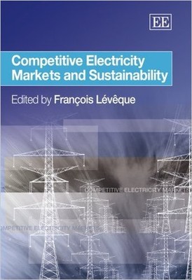 Competitive Electricity Markets and Sustainability - 9781845429218