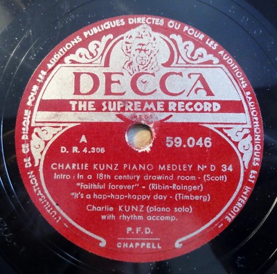 Charlie Kunz - Piano Medley No. 34 - Faithful forever - DECCA - 10'' 78 RPM 